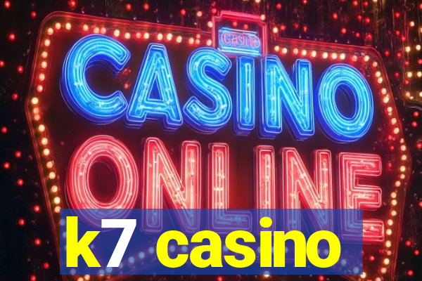k7 casino